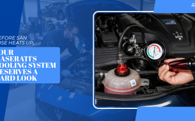 Before San Jose Heats Up, Your Maserati’s Cooling System Deserves a Hard Look