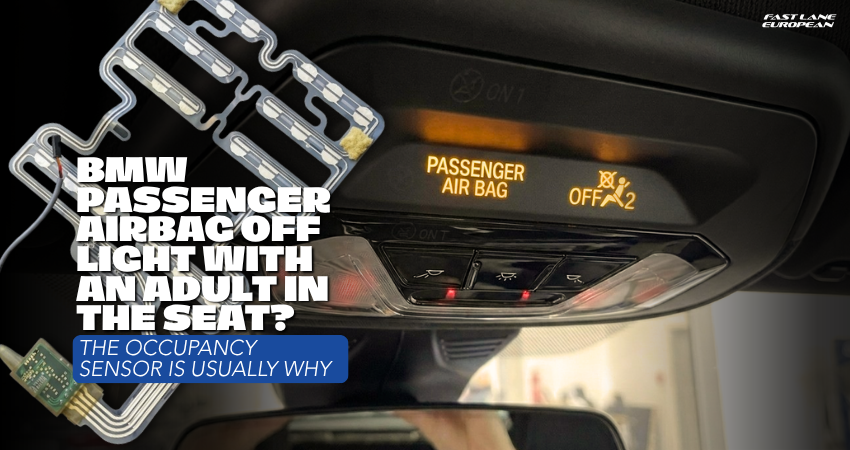 BMW Passenger Airbag Off Light With an Adult in the Seat The Occupancy Sensor Is Usually Why